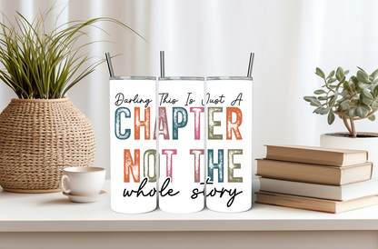 "Darling, This Is Just A Chapter, Not The Whole Story"