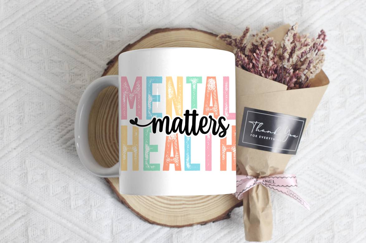 "Mental Health Matters"