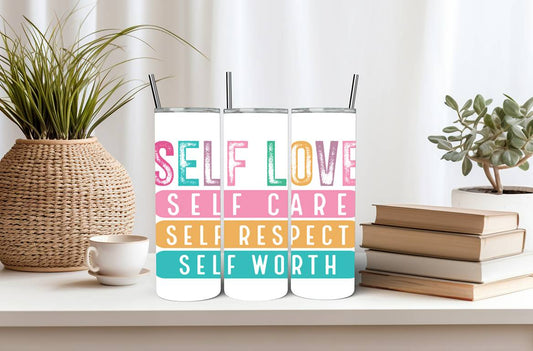 "Self Love, Care, Respect, Worth"